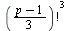 `*`(`^`(factorial(`*`(`+`(p, `-`(1)), `/`(1, 3))), 3))