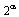 `^`(2, alpha)