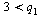 `<`(3, q[1])