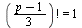 factorial(`*`(`+`(p, `-`(1)), `/`(1, 3))) = 1