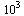 `^`(10, 3)