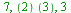 7, `*`(``(2), `*`(``(3))), 3