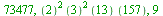 73477, `*`(`^`(``(2), 2), `*`(`^`(``(3), 2), `*`(``(13), `*`(``(157))))), 9
