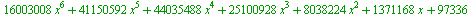 `+`(`*`(16003008, `*`(`^`(x, 6))), `*`(41150592, `*`(`^`(x, 5))), `*`(44035488, `*`(`^`(x, 4))), `*`(25100928, `*`(`^`(x, 3))), `*`(8038224, `*`(`^`(x, 2))), `*`(1371168, `*`(x)), 97336)